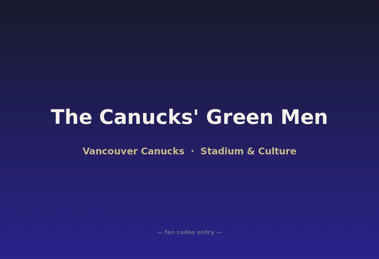 The Canucks' Green Men